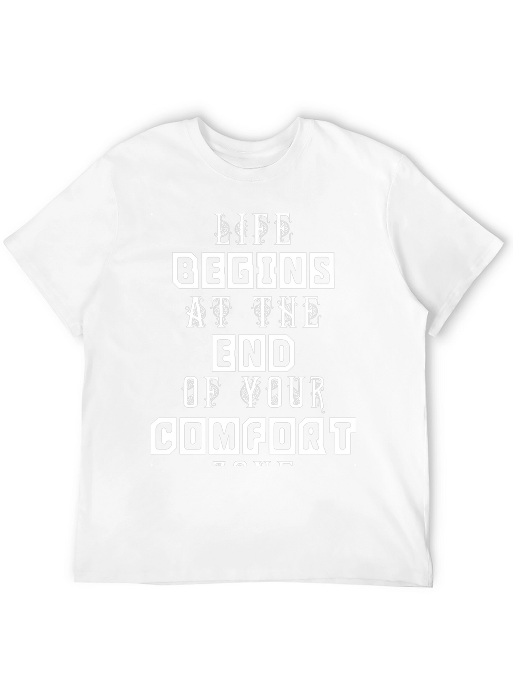 Motivational Life Begins T-Shirt