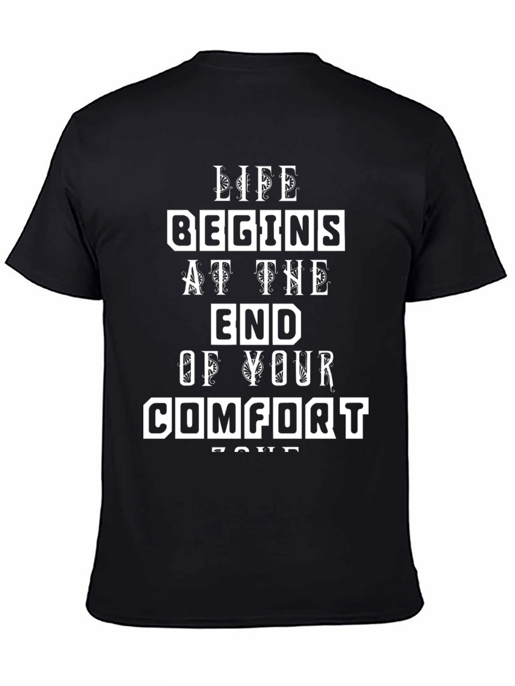 Motivational Life Begins T-Shirt