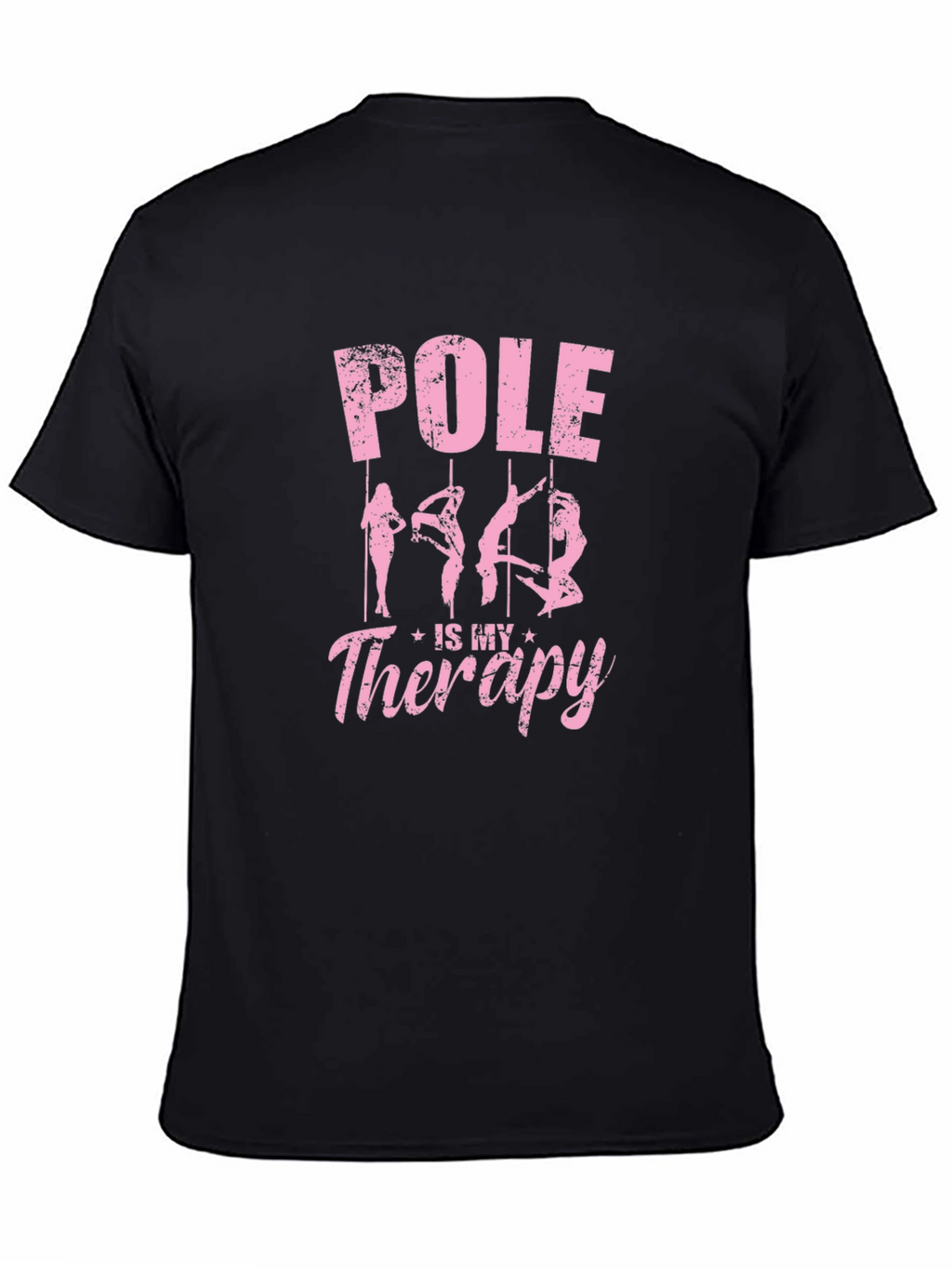Pole is My Therapy Graphic T-Shirt