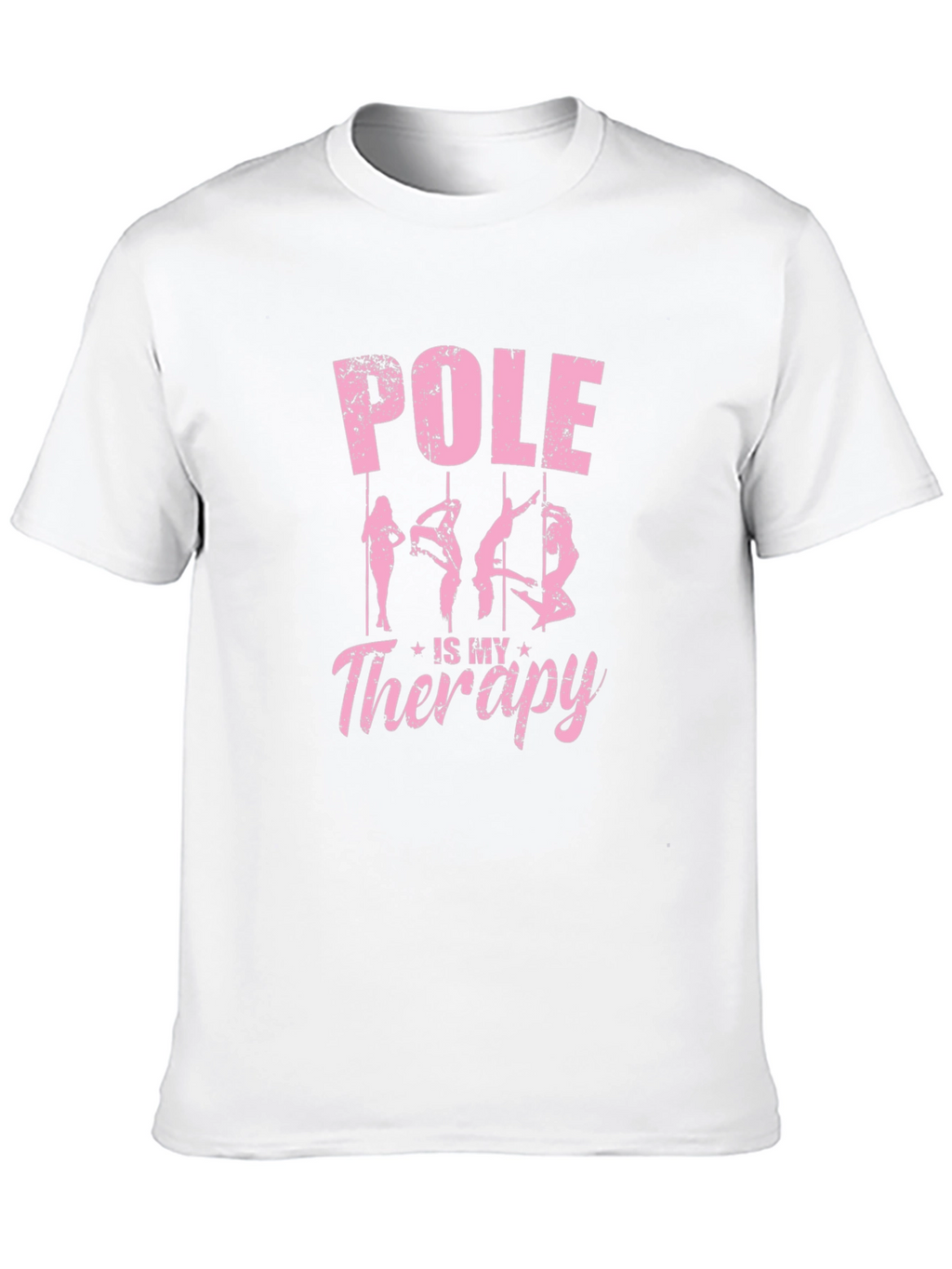 Pole is My Therapy Graphic T-Shirt