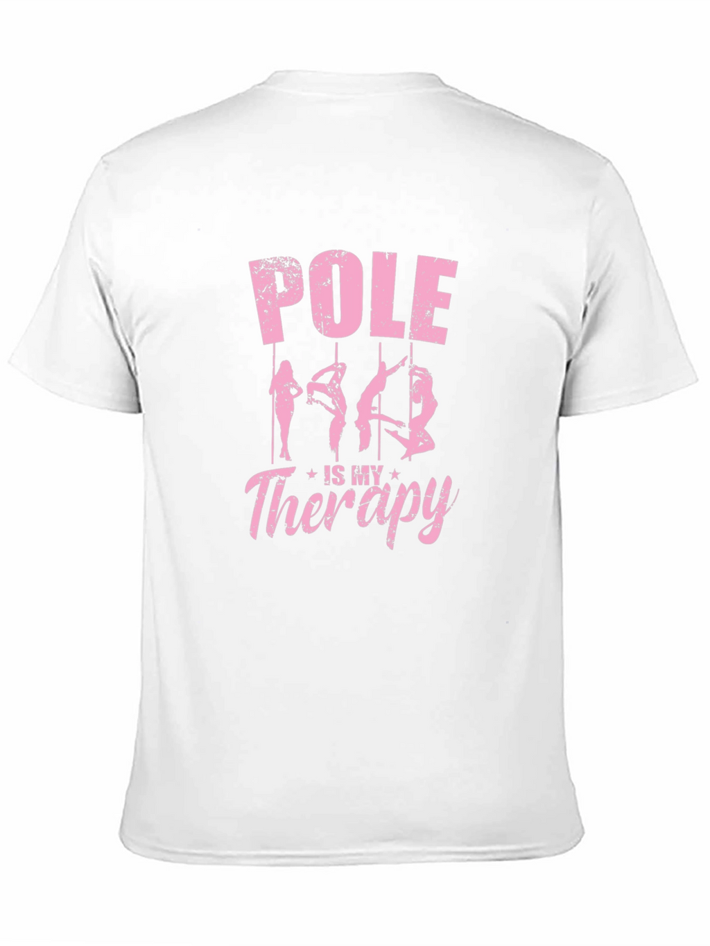 Pole is My Therapy Graphic T-Shirt