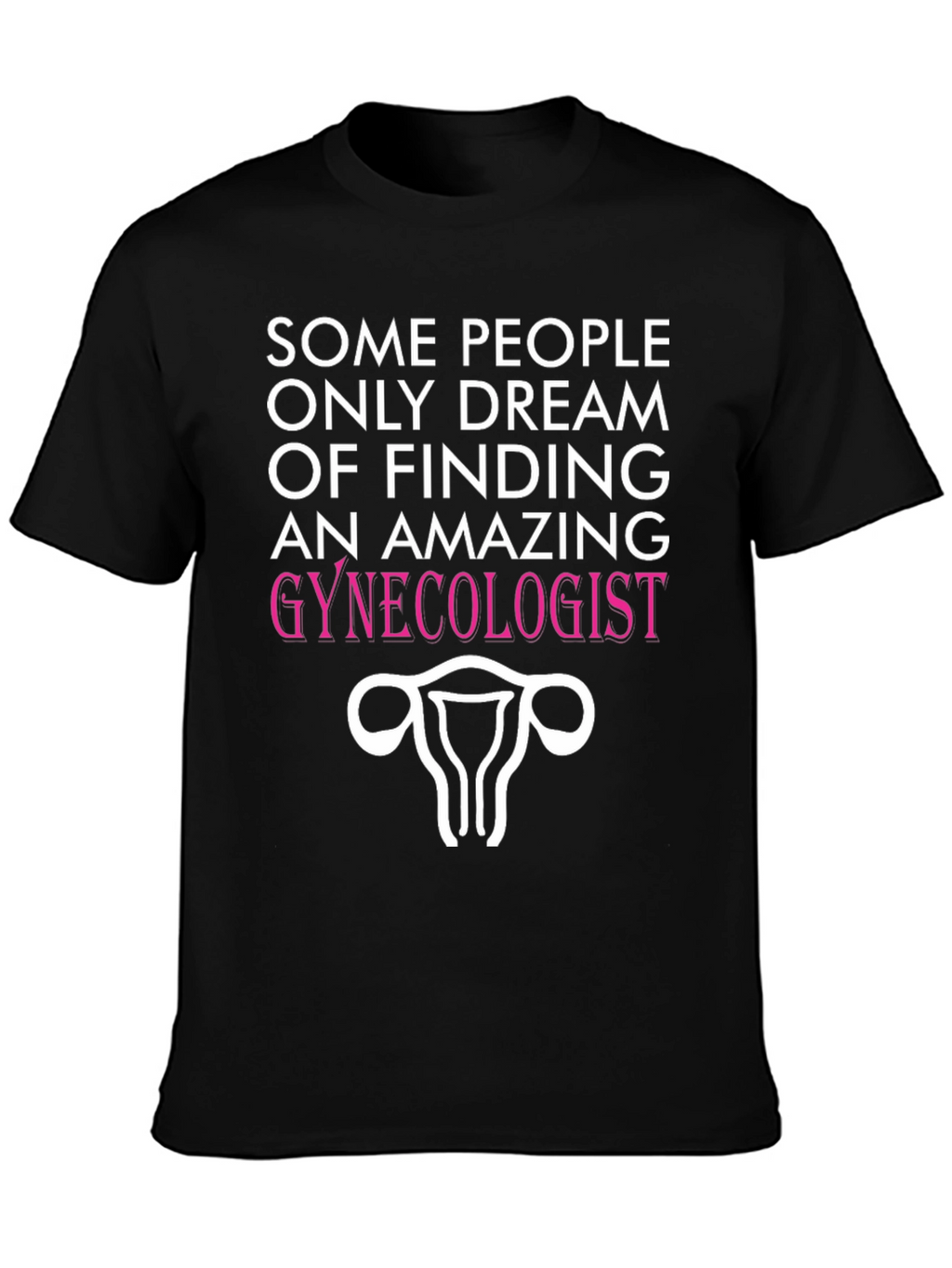 Amazing Gynecologist Graphic Tee