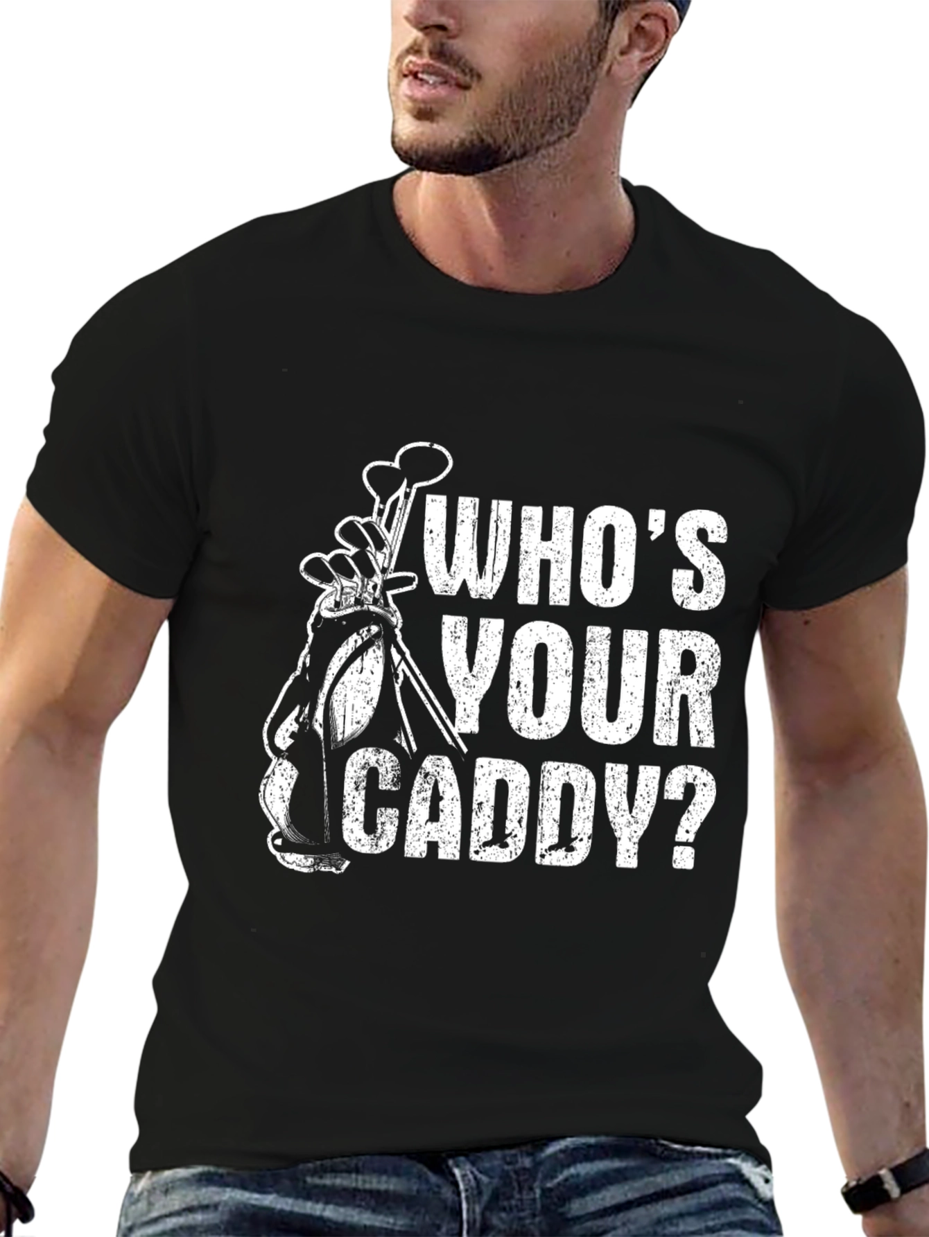 Whos Your Caddy? Funny Golf T-Shirt