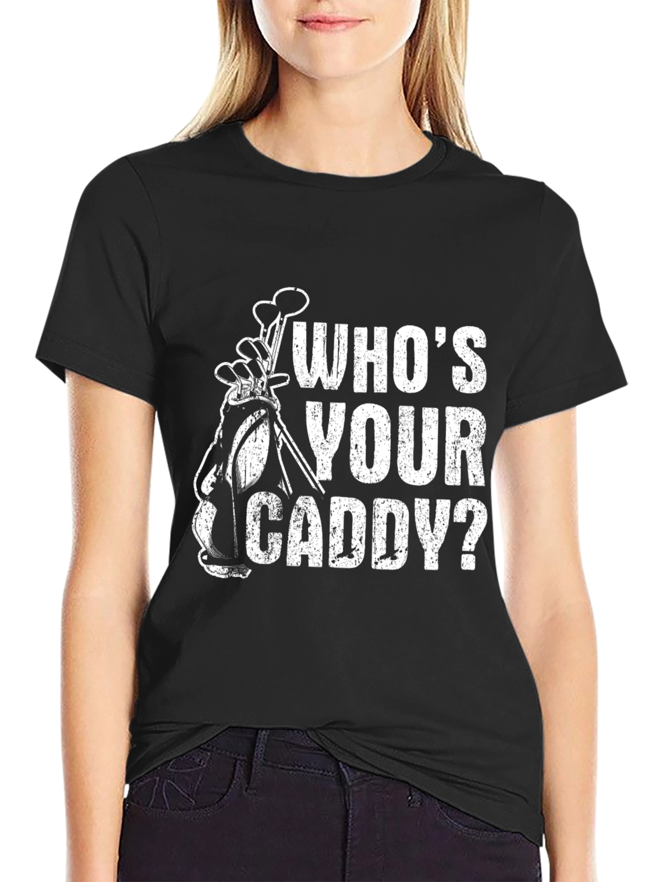 Whos Your Caddy? Funny Golf T-Shirt