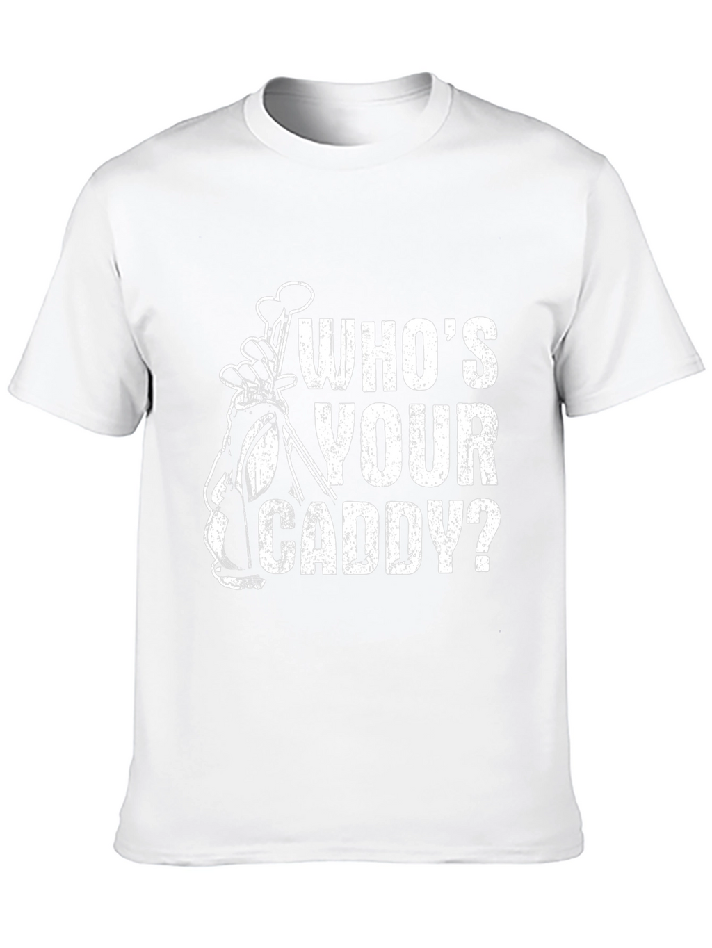 Whos Your Caddy? Funny Golf T-Shirt