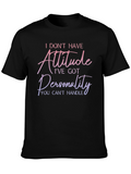 Attitude Personality Graphic Tee