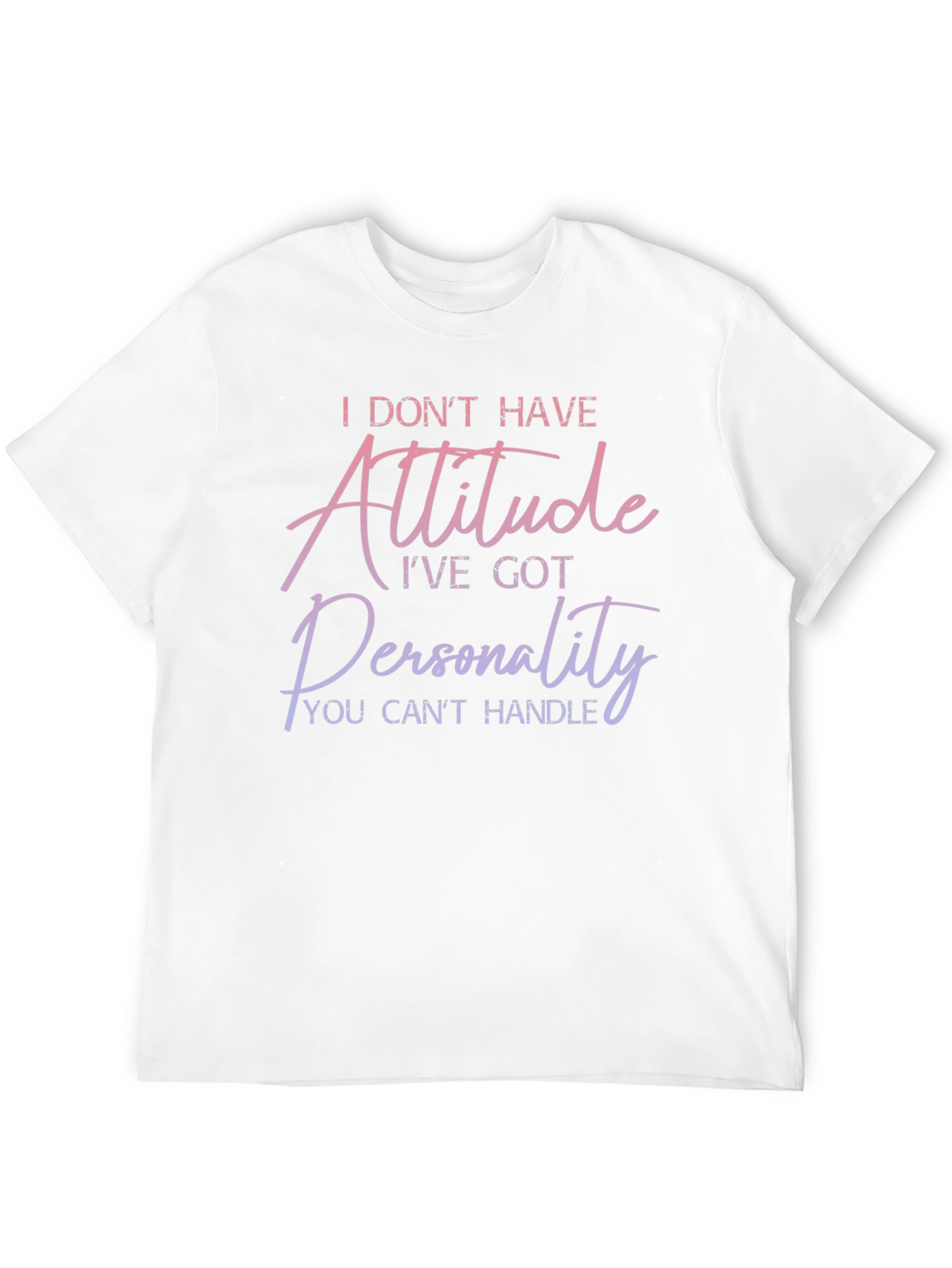 Attitude Personality Graphic Tee