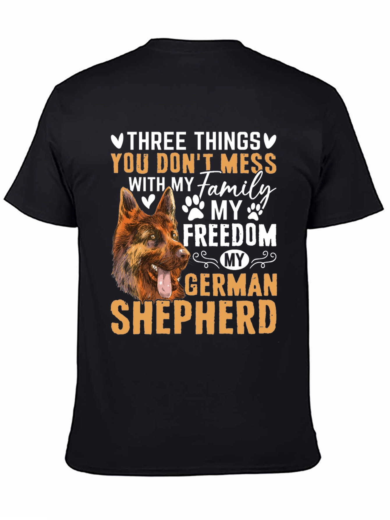 German Shepherd T-Shirt - Dont Mess With My Family!