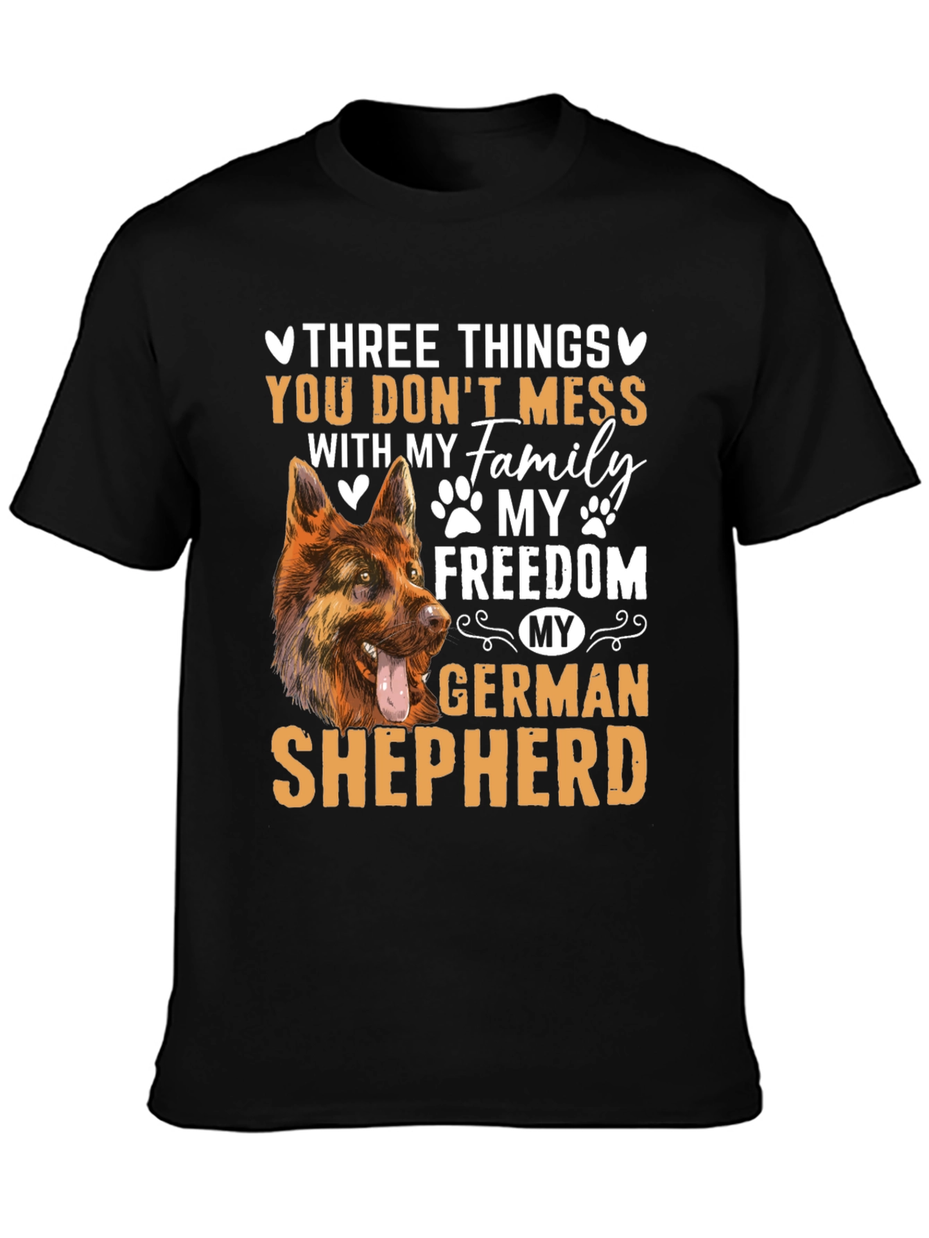 German Shepherd T-Shirt - Dont Mess With My Family!