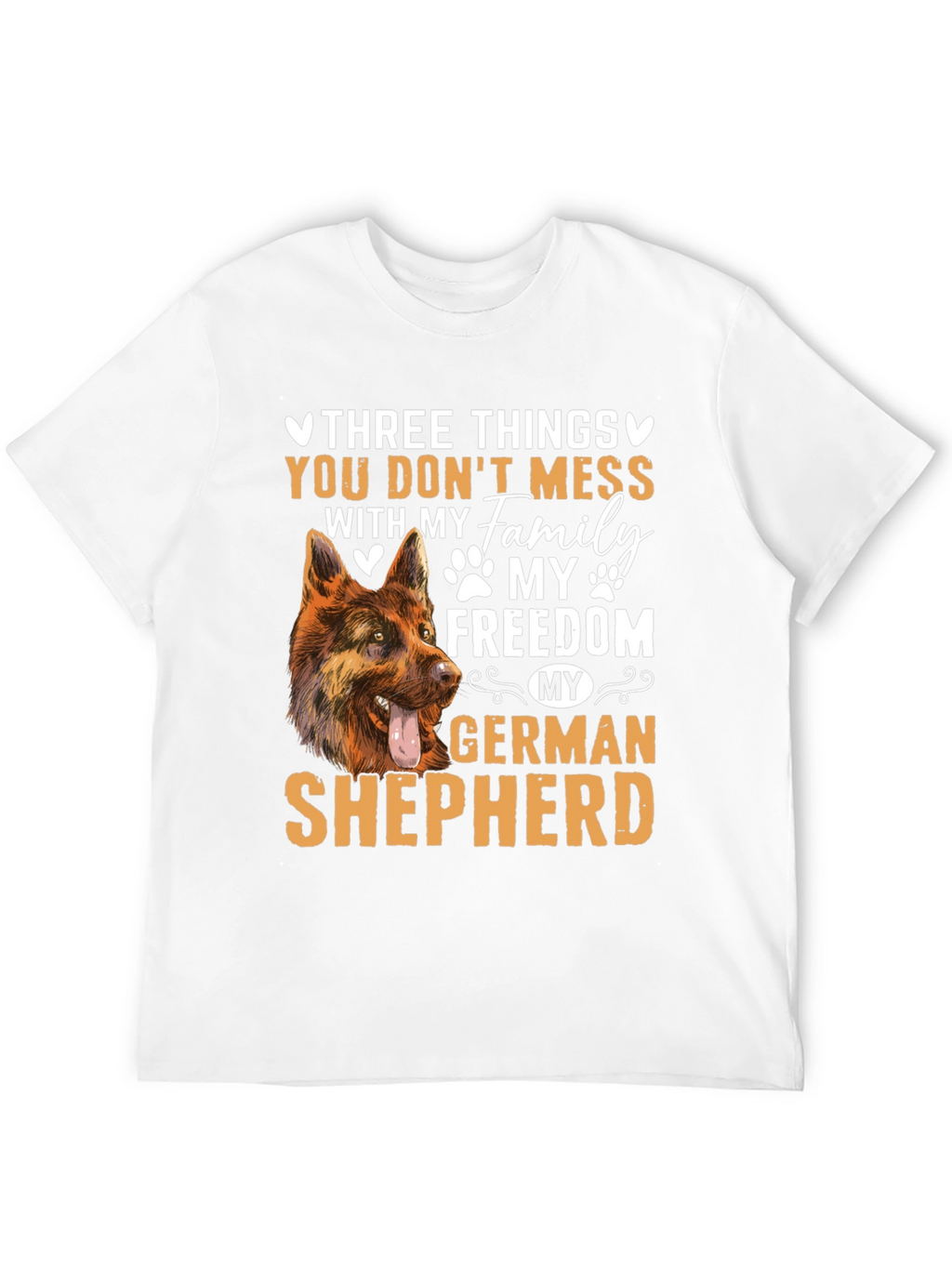 German Shepherd T-Shirt - Dont Mess With My Family!