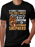 German Shepherd T-Shirt - Dont Mess With My Family!