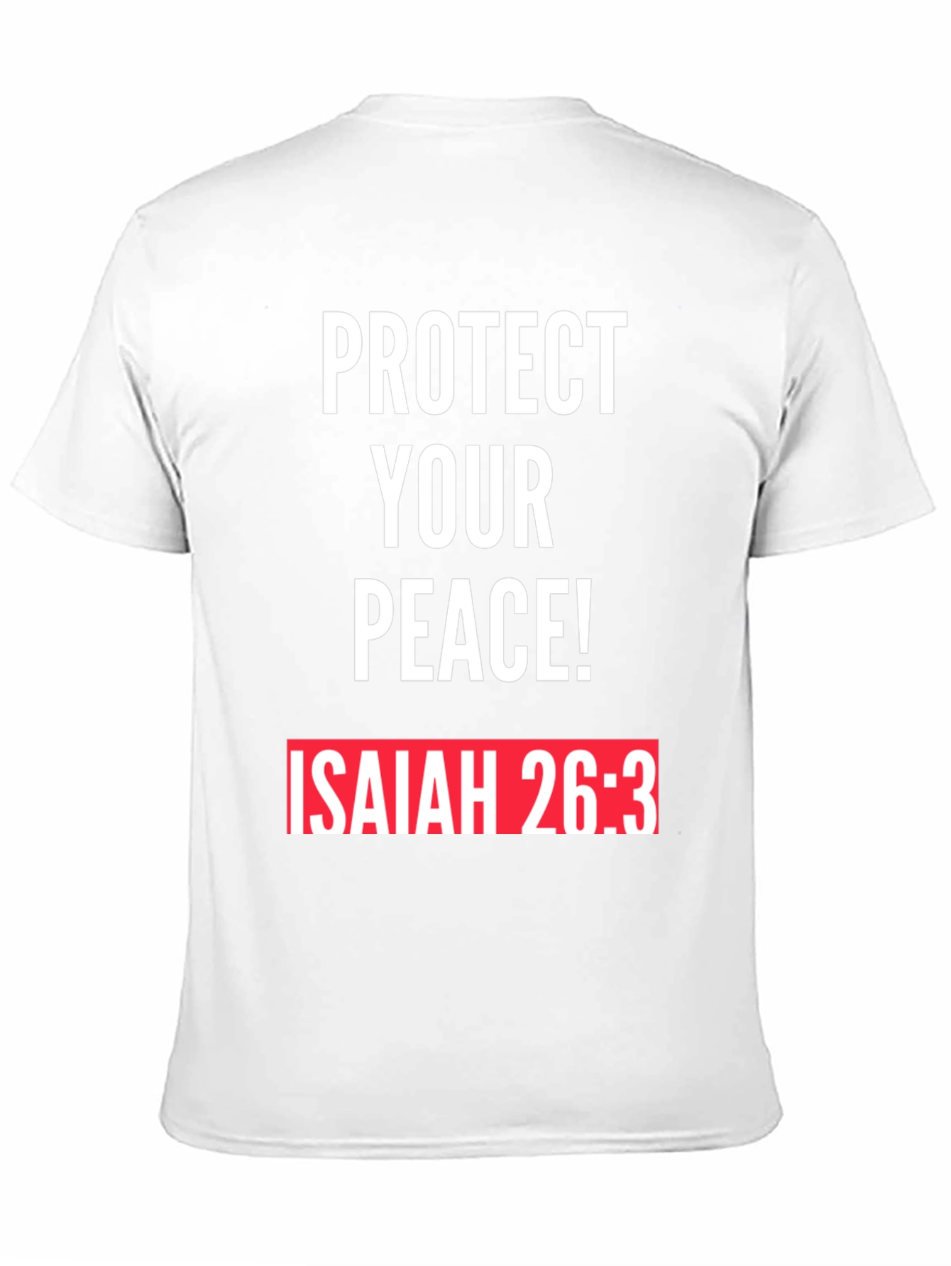 Protect Your Peace T-Shirt Isaiah 26:3 Black