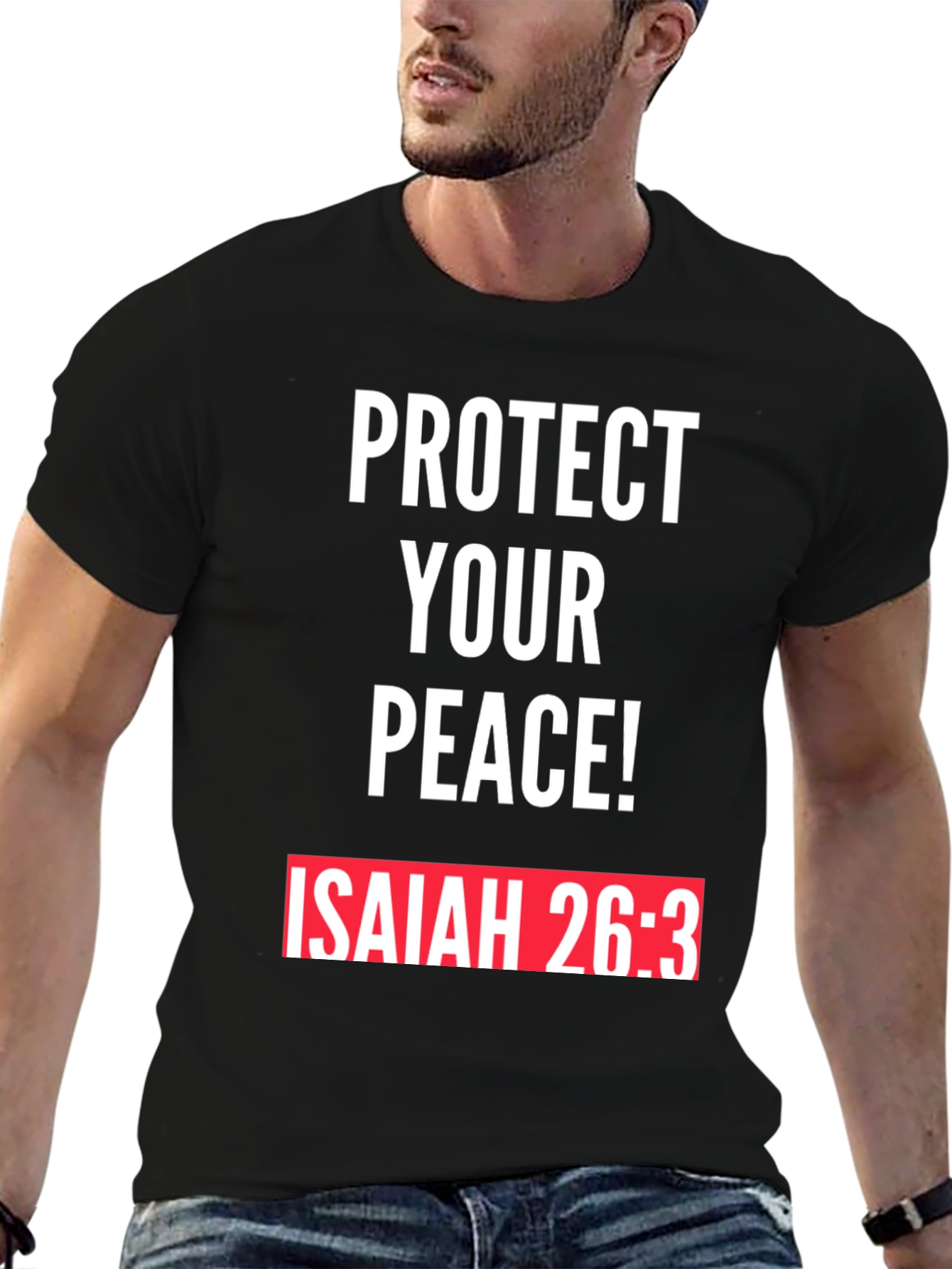 Protect Your Peace T-Shirt Isaiah 26:3 Black