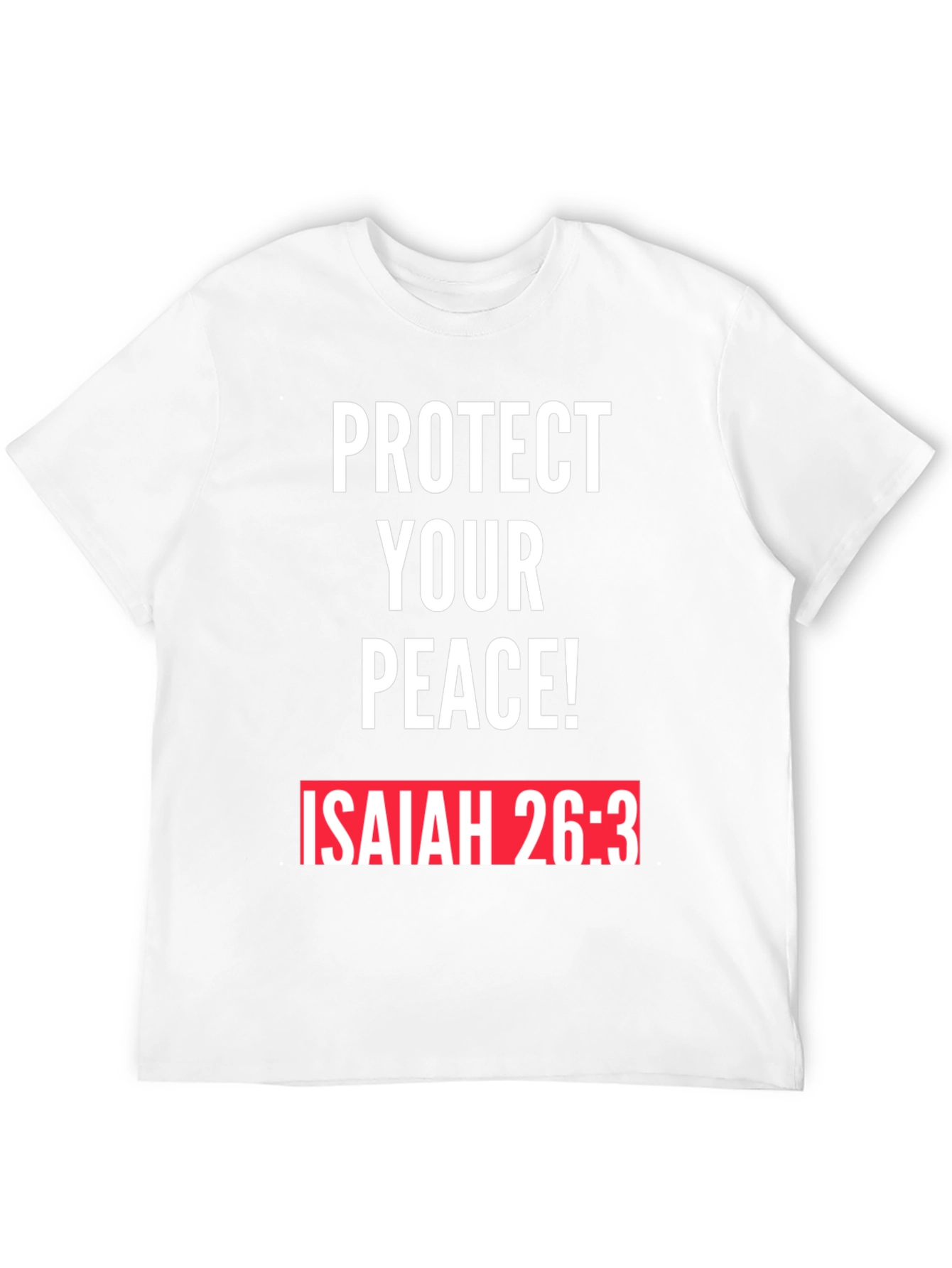 Protect Your Peace T-Shirt Isaiah 26:3 Black