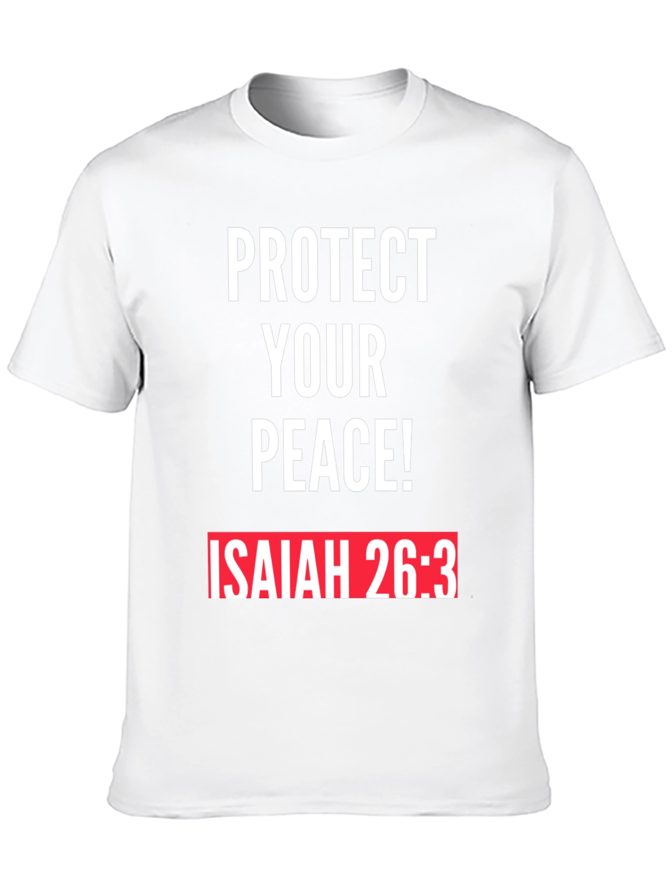Protect Your Peace T-Shirt Isaiah 26:3 Black