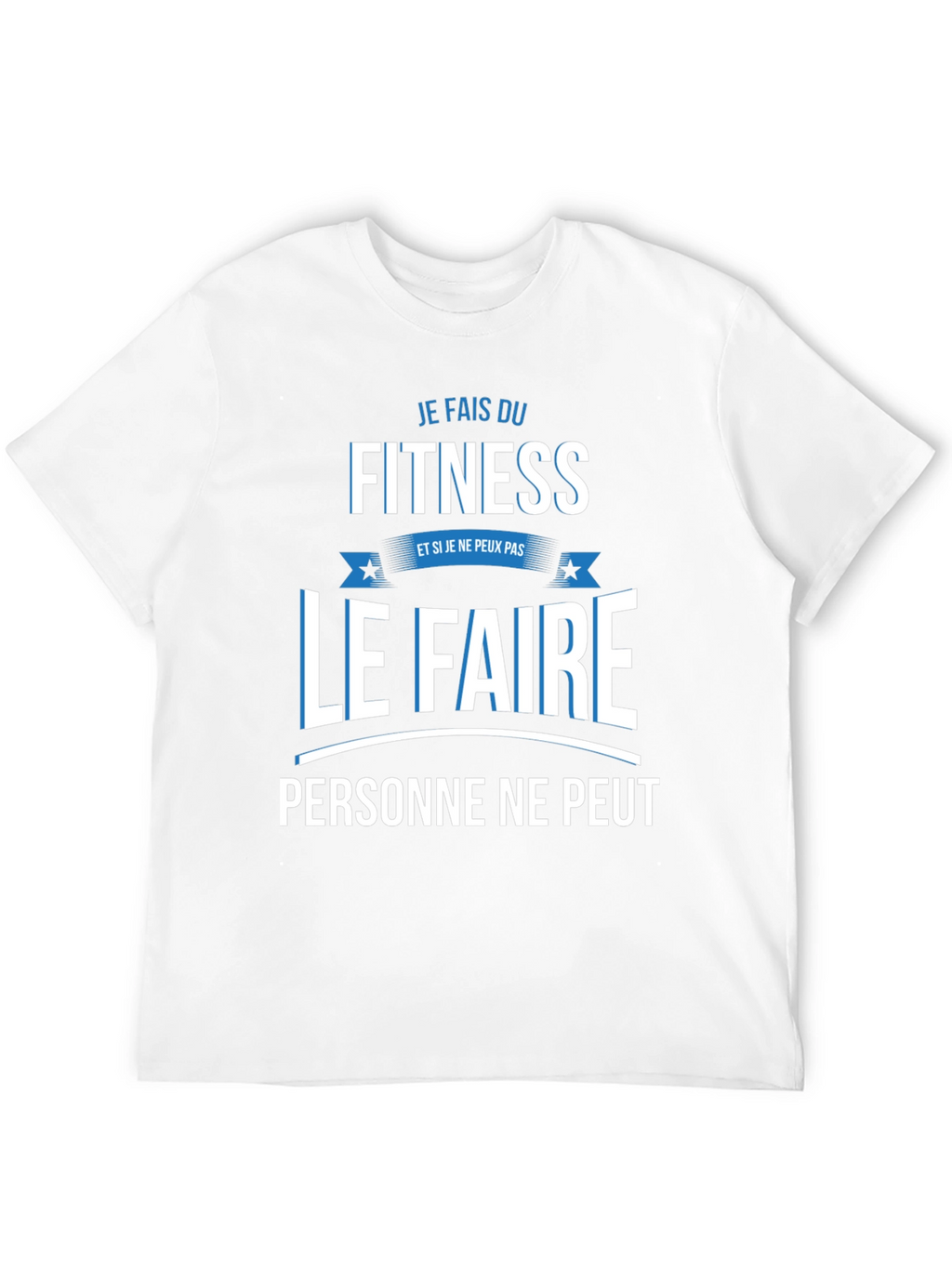 Fitness Fanatic T-Shirt - Je Fais Du Fitness