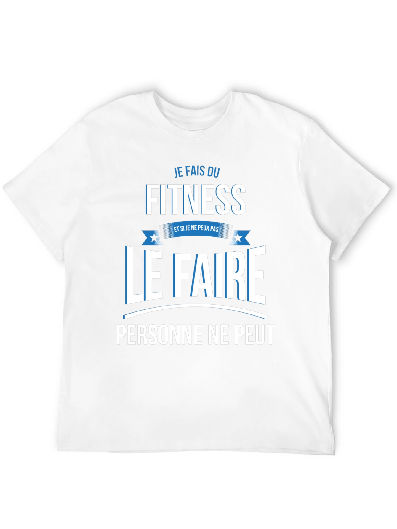 Fitness Fanatic T-Shirt - Je Fais Du Fitness