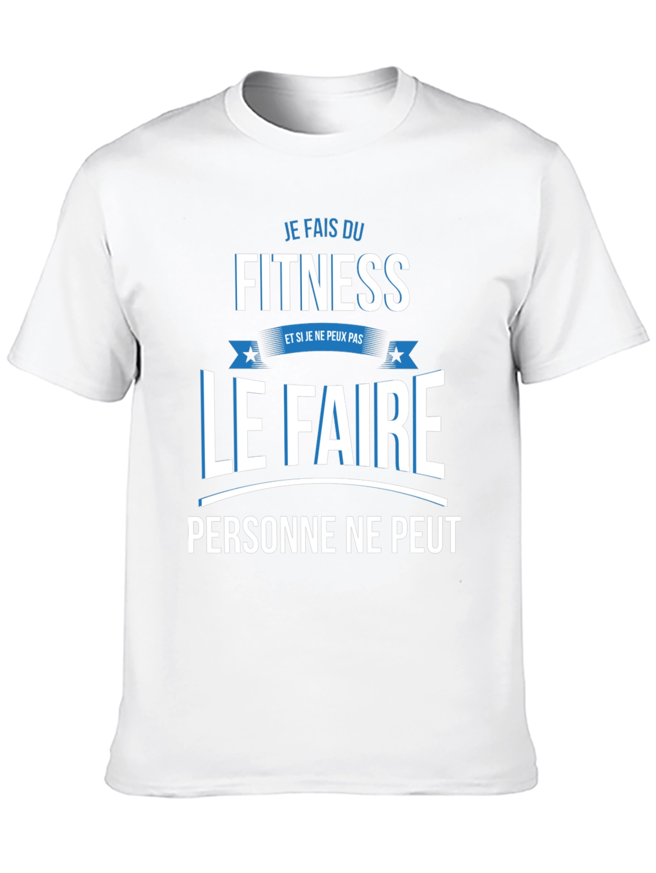 Fitness Fanatic T-Shirt - Je Fais Du Fitness
