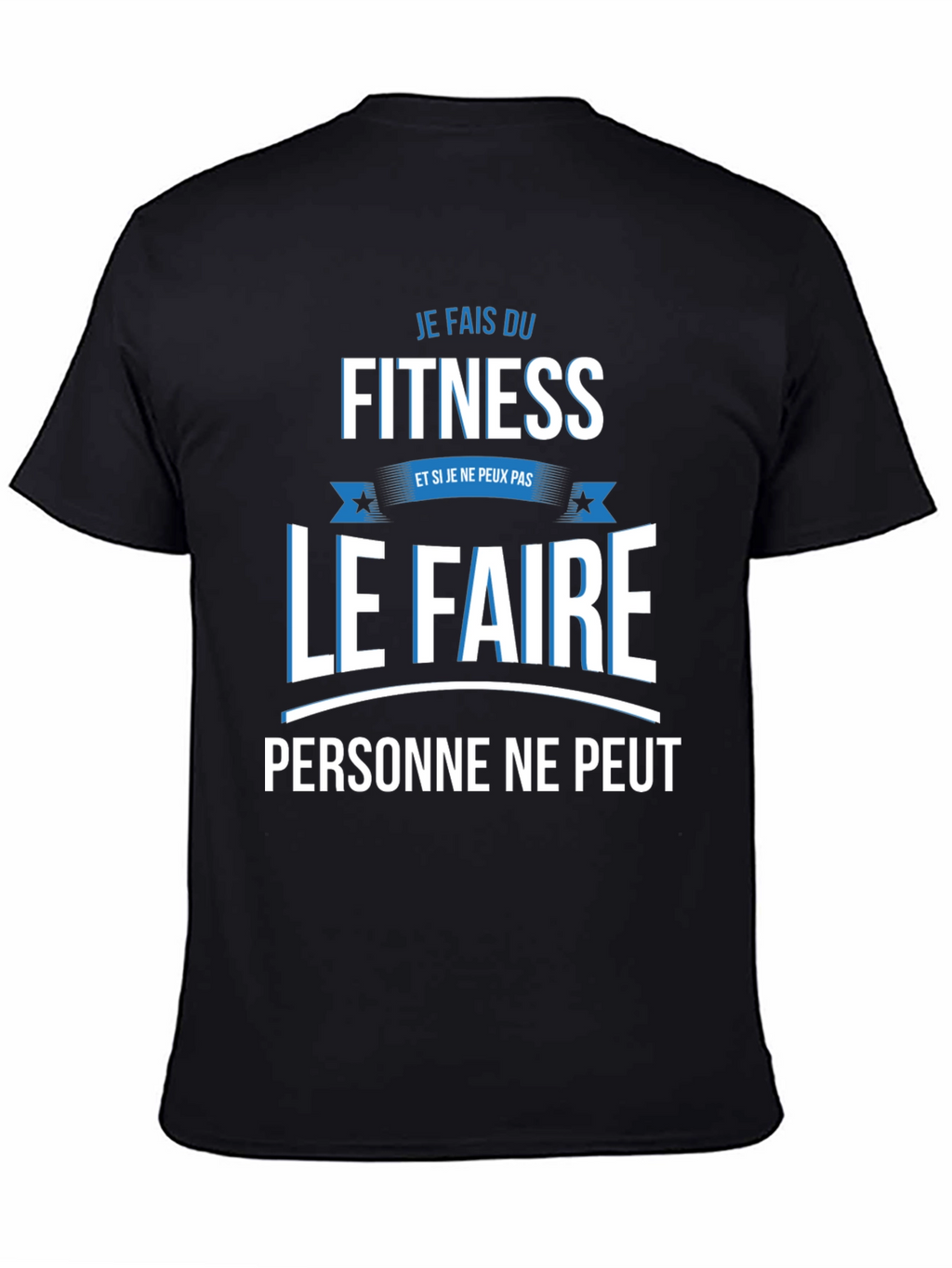 Fitness Fanatic T-Shirt - Je Fais Du Fitness