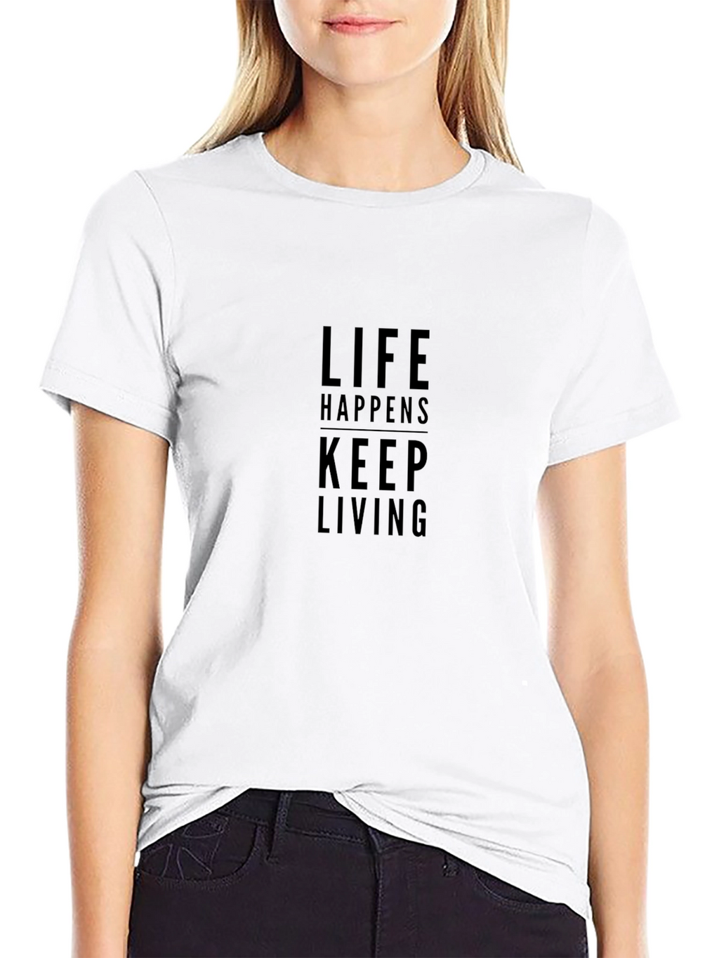 Life Happens Keep Living Graphic T-Shirt