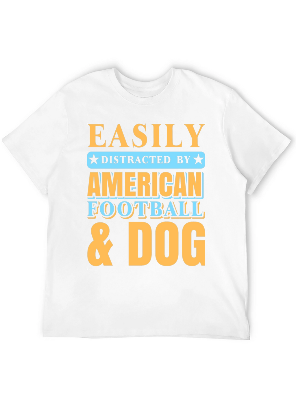 Easily Distracted T-Shirt - Football & Dog