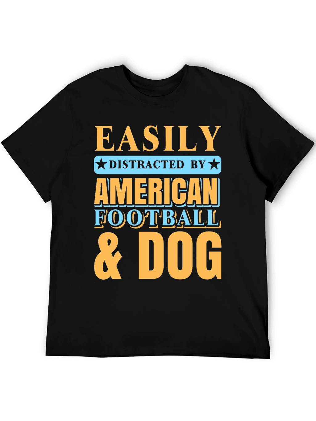 Easily Distracted T-Shirt - Football & Dog