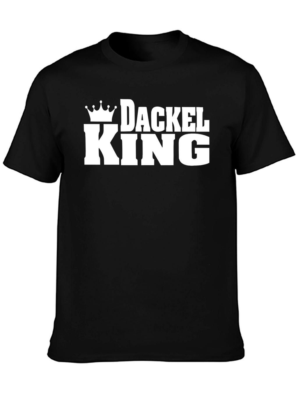 Dackel King T-Shirt - Dachshund Dog Lover Tee