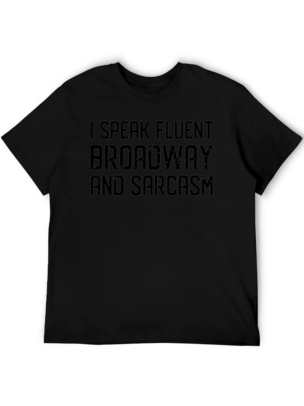Fluent Broadway & Sarcasm Graphic T-Shirt