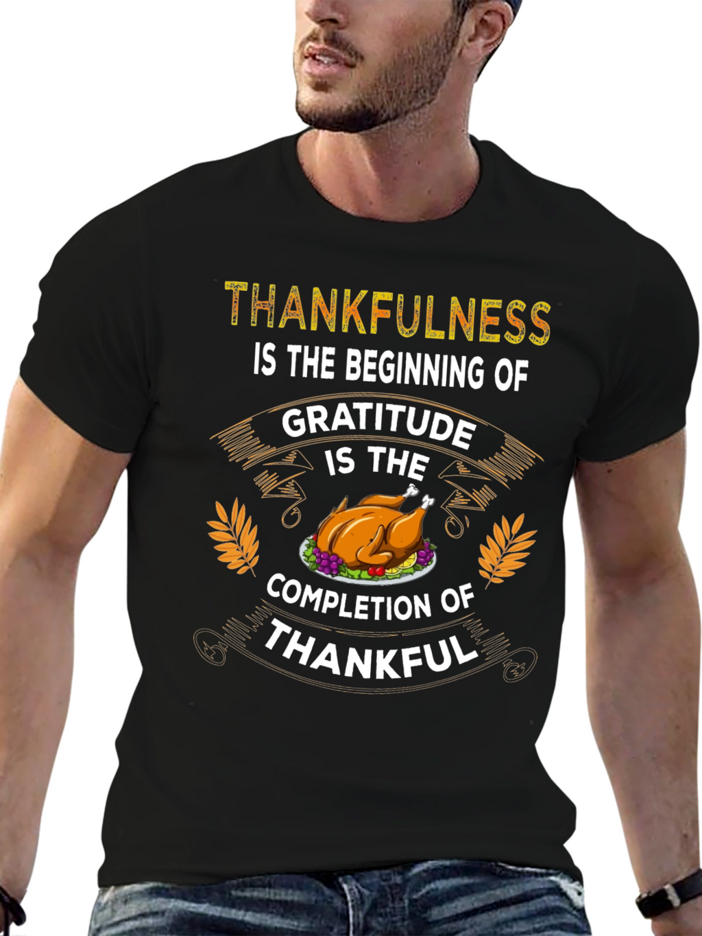 Thankfulness Gratitude Thanksgiving T-Shirt
