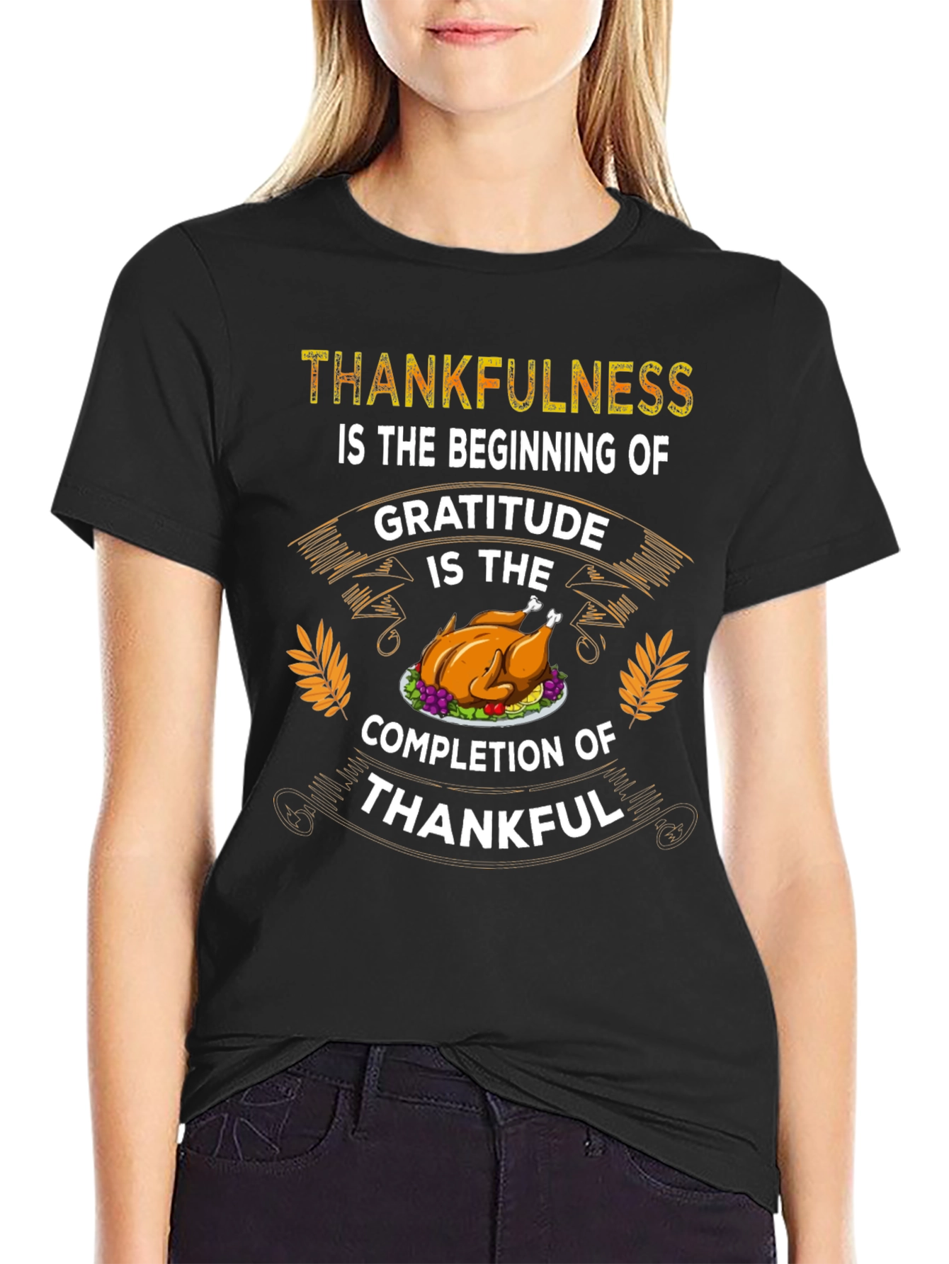 Thankfulness Gratitude Thanksgiving T-Shirt