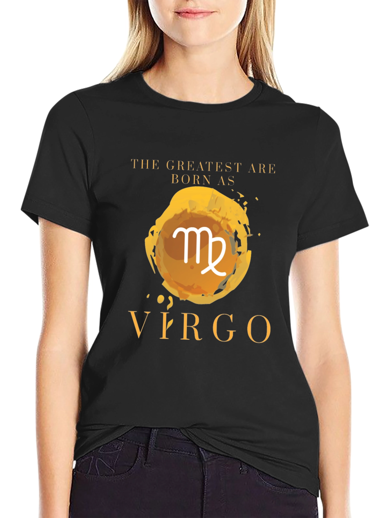 Virgo Zodiac T-Shirt - The Greatest Are Born As
