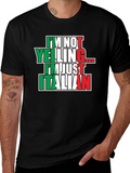 Im Not Yelling Im Just Italian T-Shirt