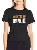 Addicted to Traveling T-Shirt - Black