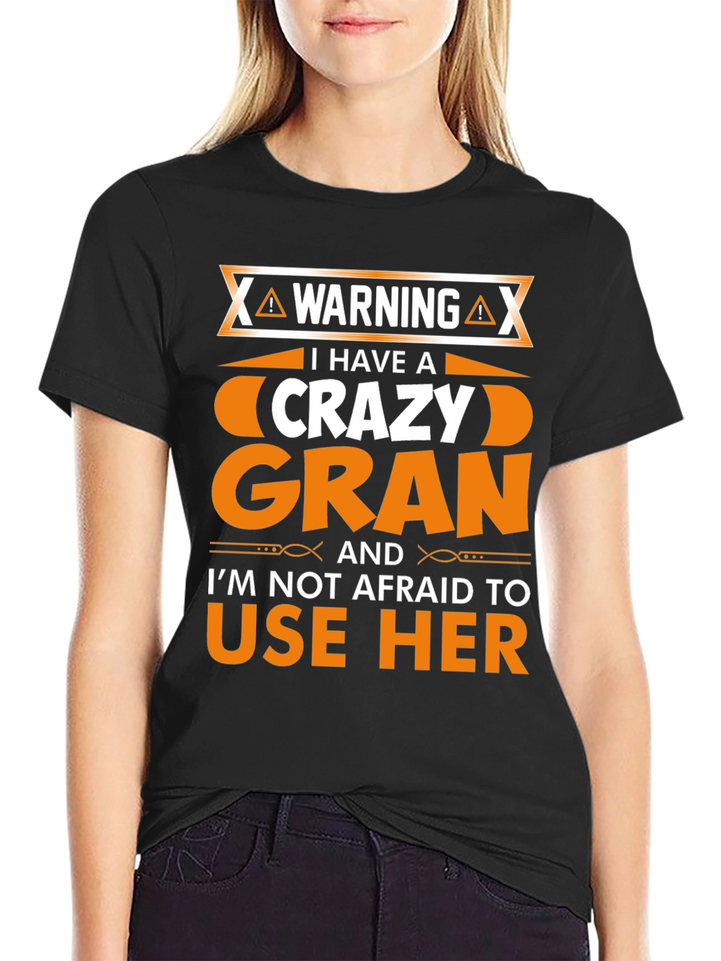 Warning: I Have a Crazy Gran T-Shirt