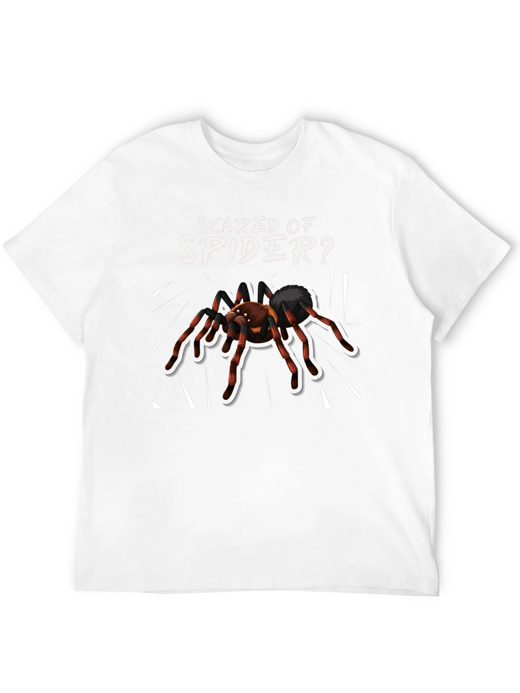 Scared of Spider? Novelty Graphic Tee