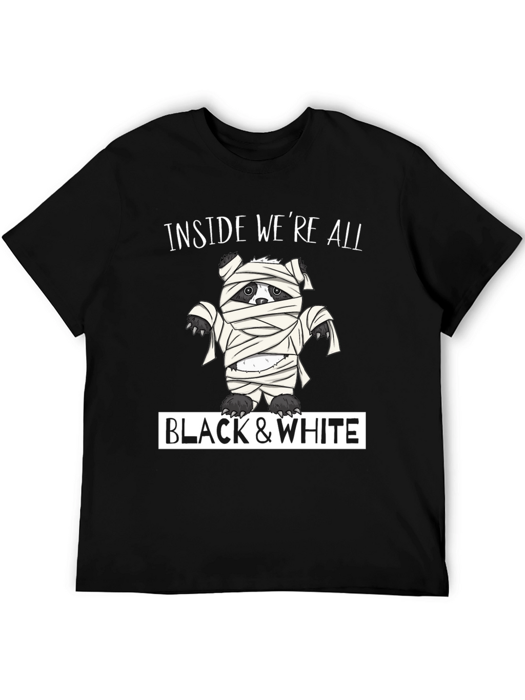 Inside Were All Black & White Mummy Bear T-Shirt