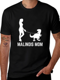 Malinois Mom T-Shirt Dog Lover Tee