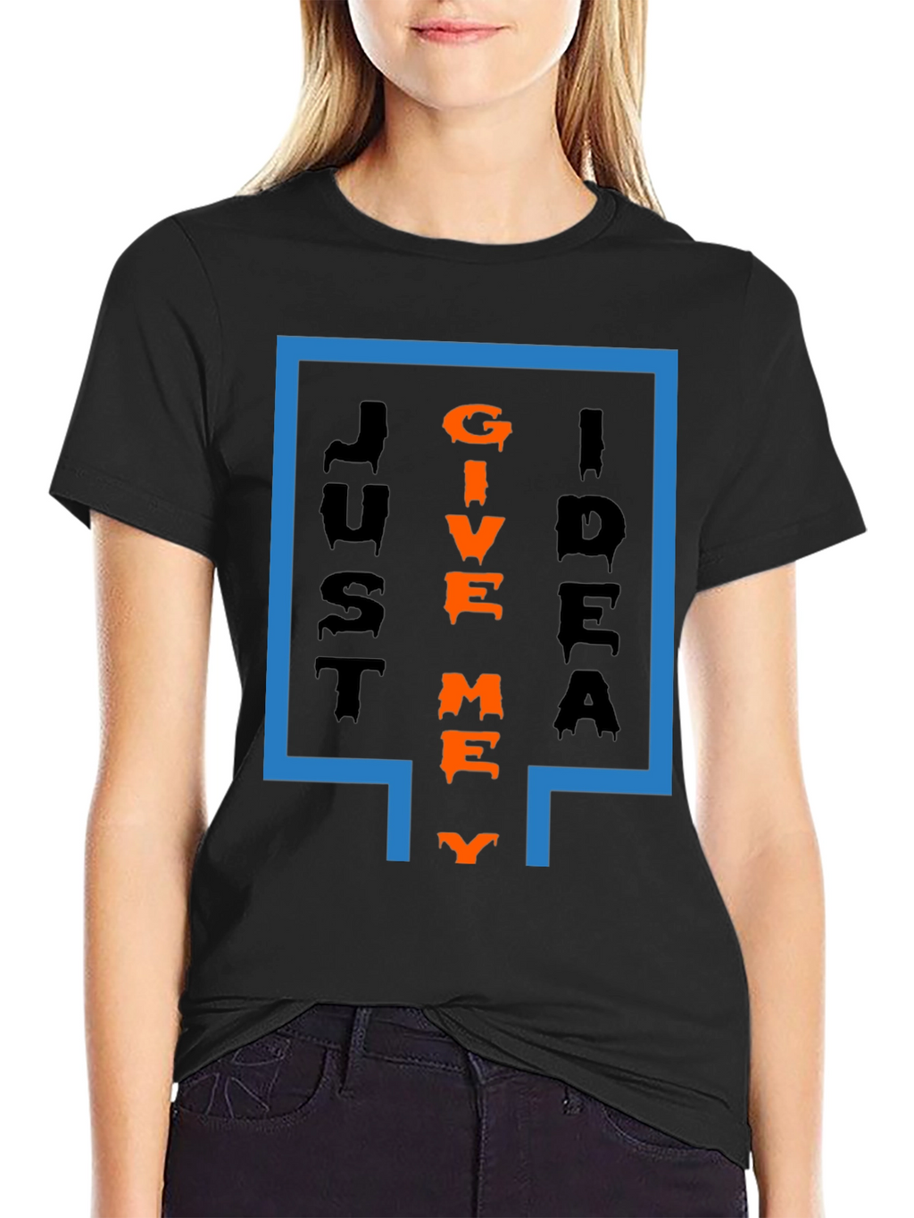 Just Give Me Idea T-Shirt