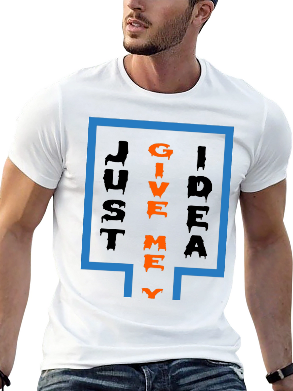 Just Give Me Idea T-Shirt