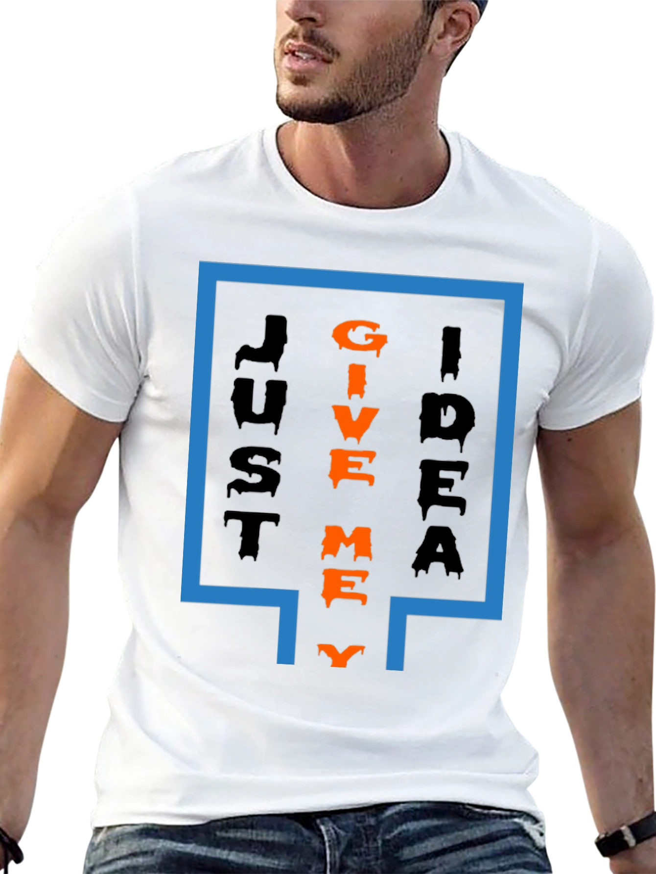 Just Give Me Idea T-Shirt