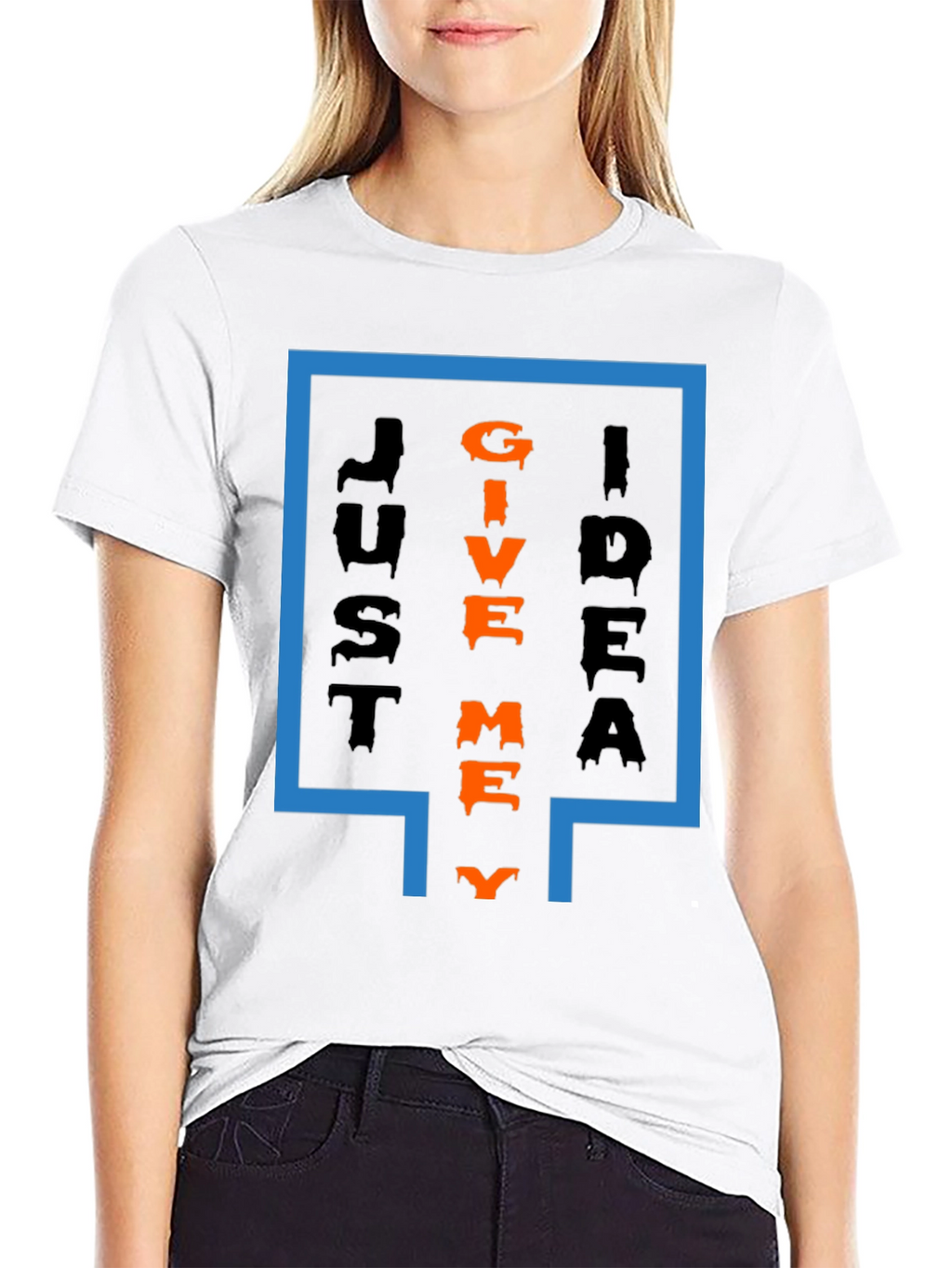 Just Give Me Idea T-Shirt