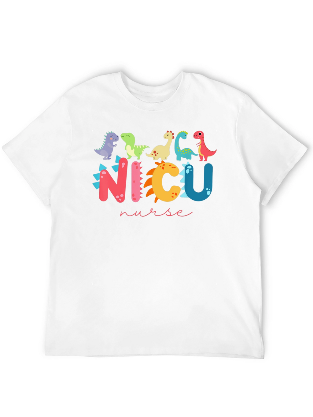 NICU Nurse Dinosaur T-Shirt - Cute & Comfortable