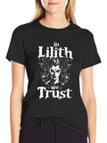 In Lilith We Trust T-Shirt - Gothic Graphic Tee