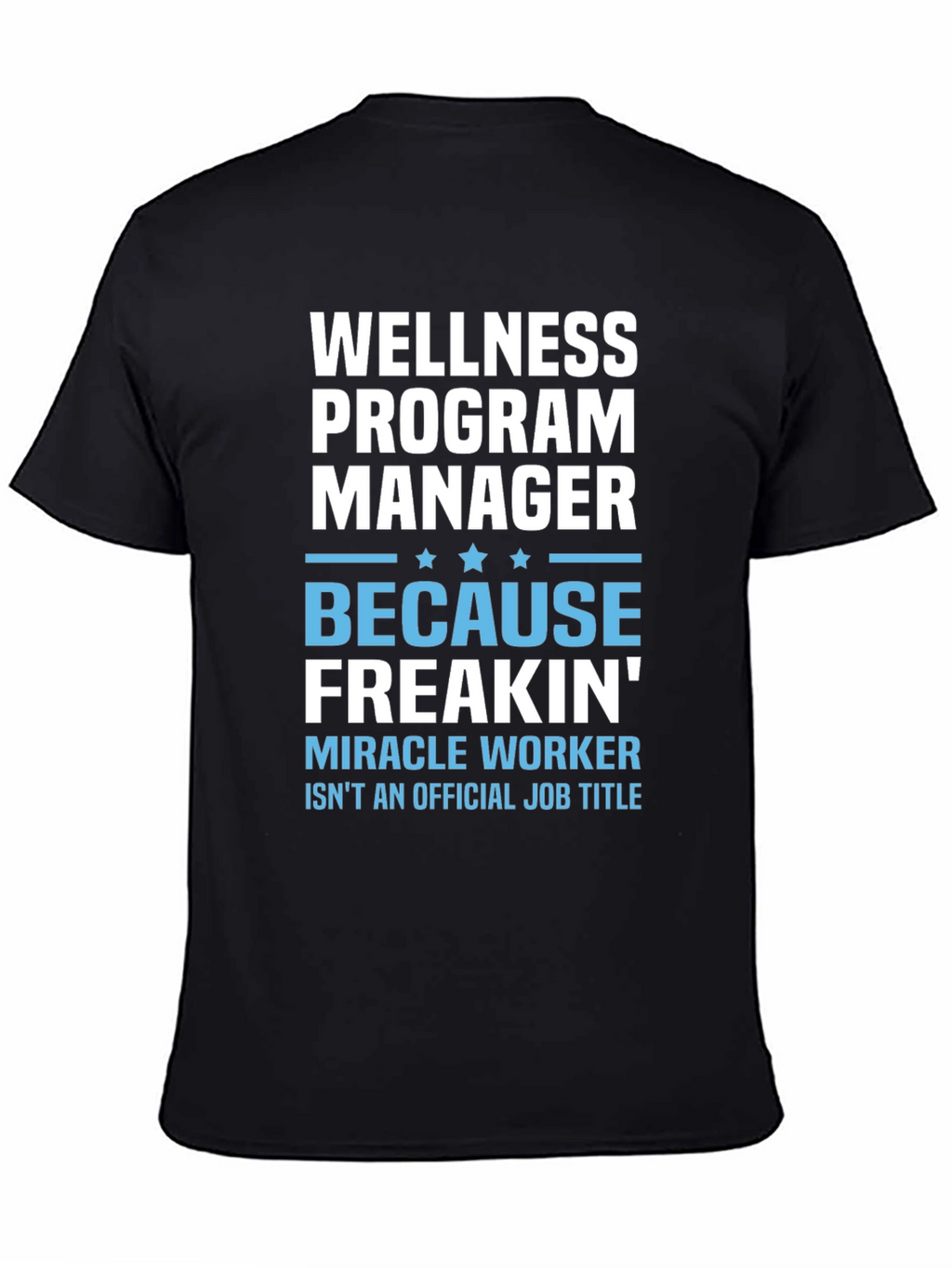 Wellness Program Manager T-Shirt