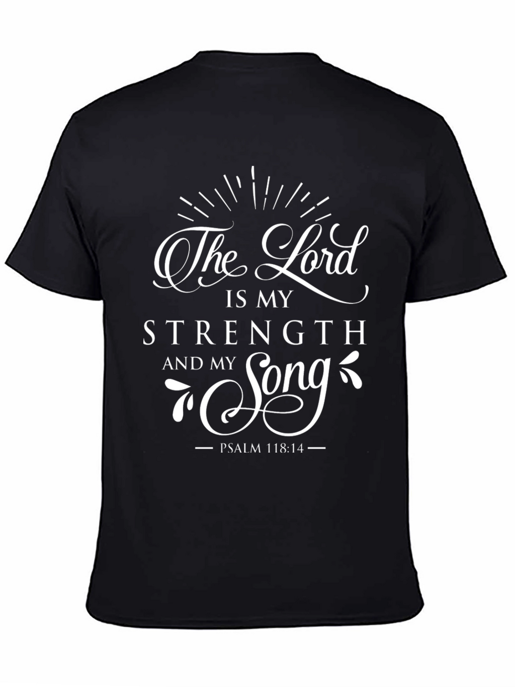 The Lord is My Strength T-Shirt Christian Tee