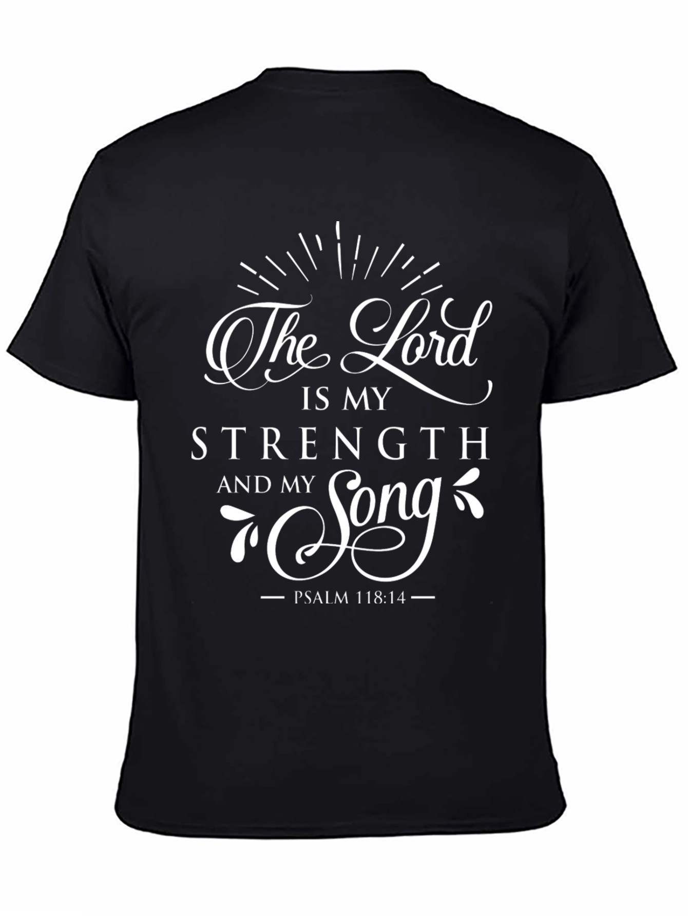The Lord is My Strength T-Shirt Christian Tee