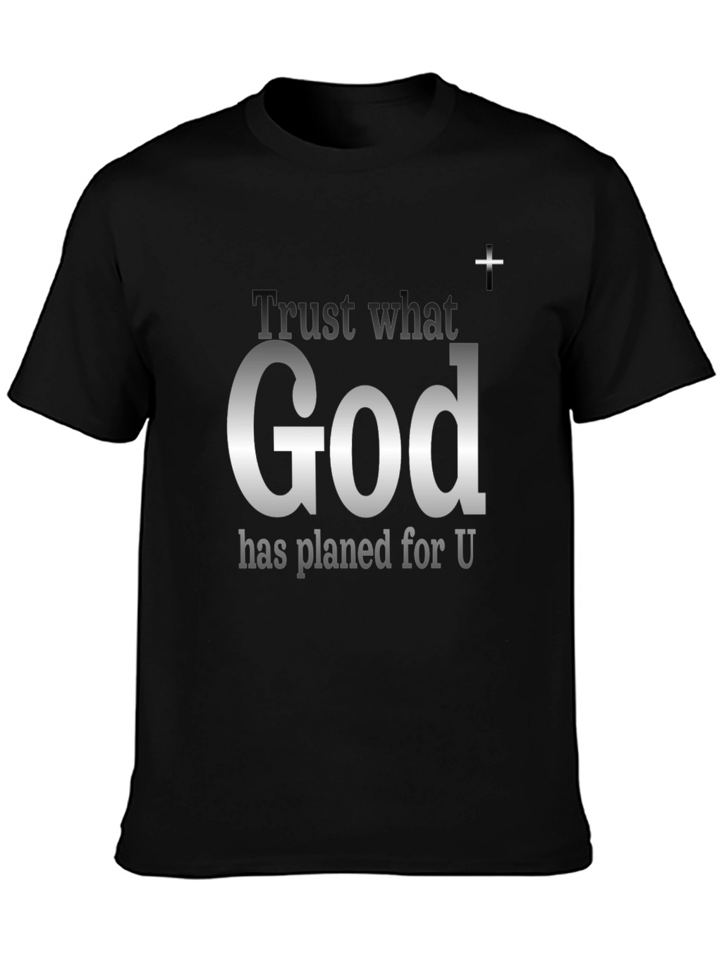 Trust What God Has Planned Graphic T-Shirt