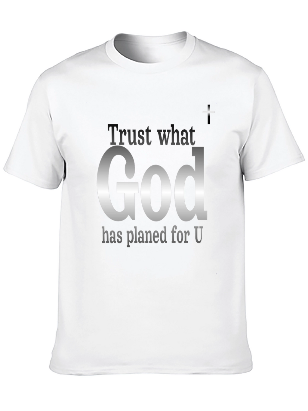 Trust What God Has Planned Graphic T-Shirt