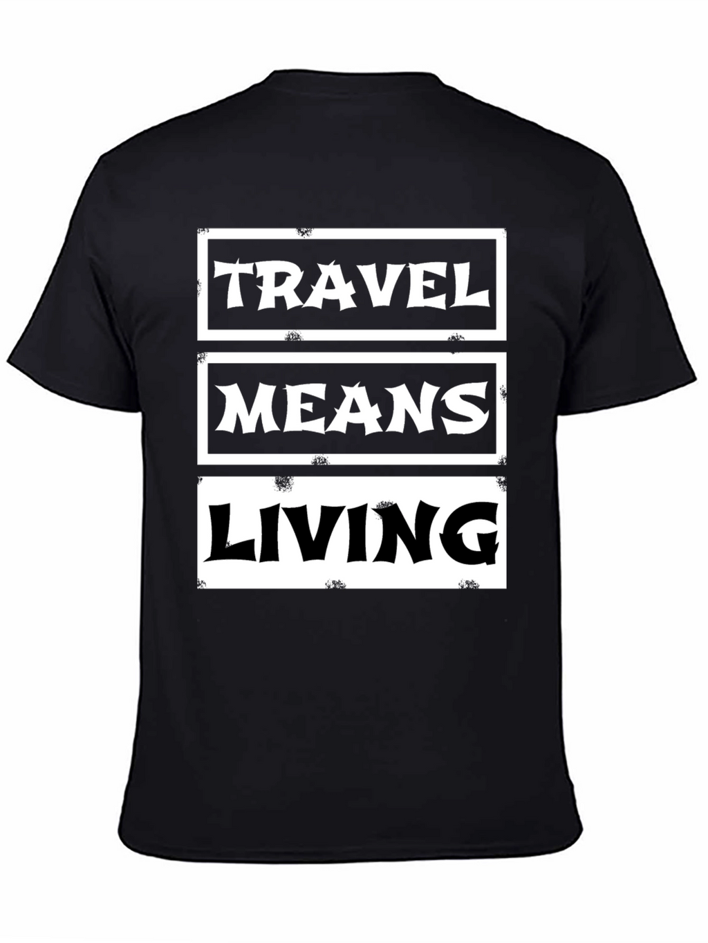 Travel Means Living Black Graphic Tee