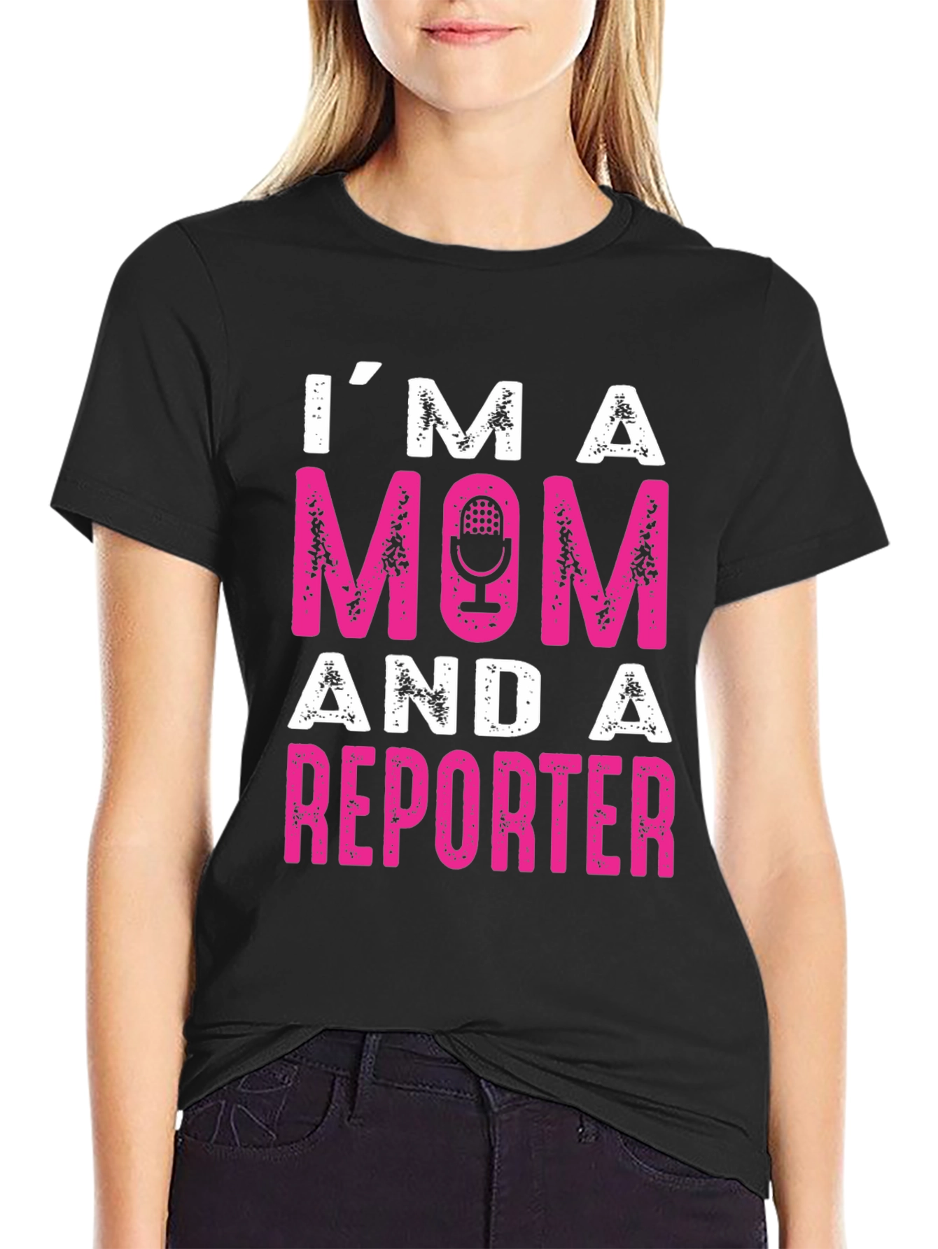 Im a Mom and a Reporter T-Shirt - Fun Womens Tee